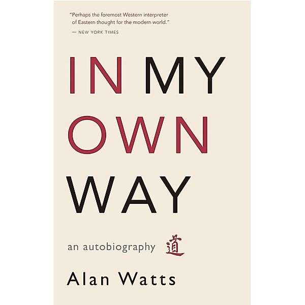 In My Own Way, Alan Watts