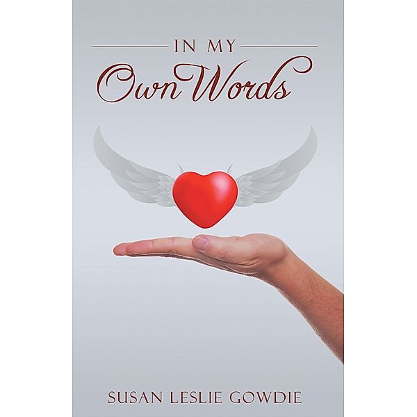 In My Own Words, Susan Leslie Gowdie