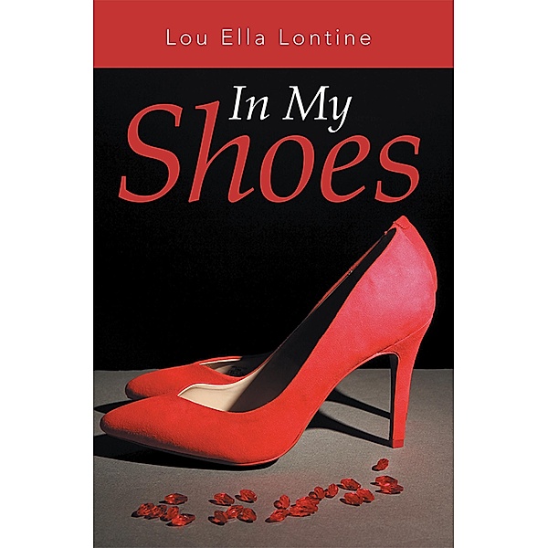 In My Shoes, Lou Ella Lontine