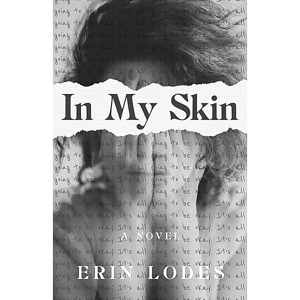 In My Skin, Erin Lodes