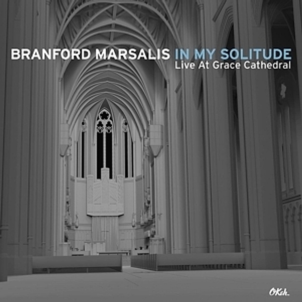 In My Solitude: Live At Grace Cathe (Vinyl), Branford Marsalis