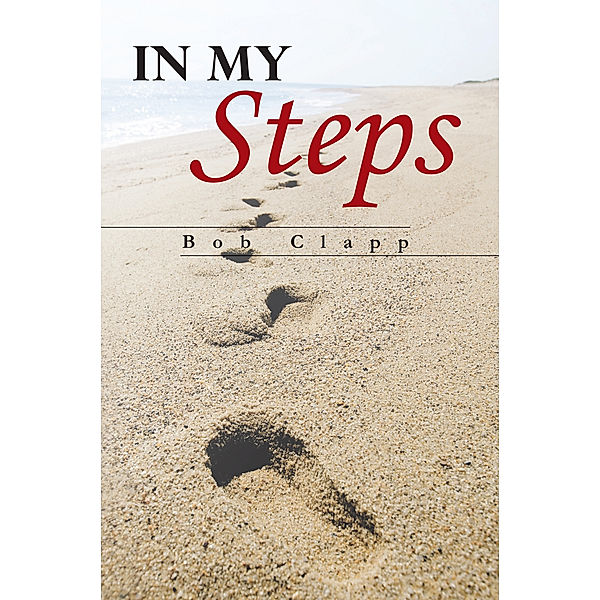 In My Steps, Bob Clapp