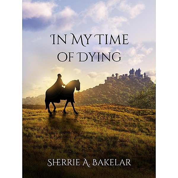 In My Time of Dying, Sherrie A Bakelar