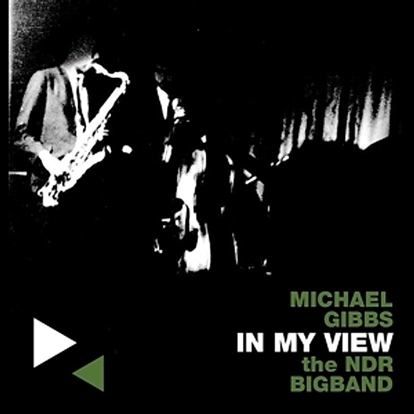 In My View, Michael & The NDR Bigband Gibbs