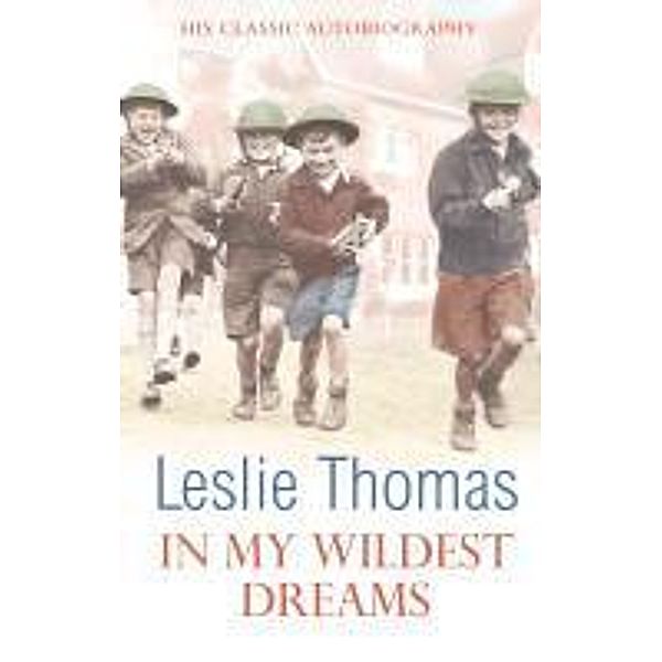 In My Wildest Dreams, Leslie Thomas
