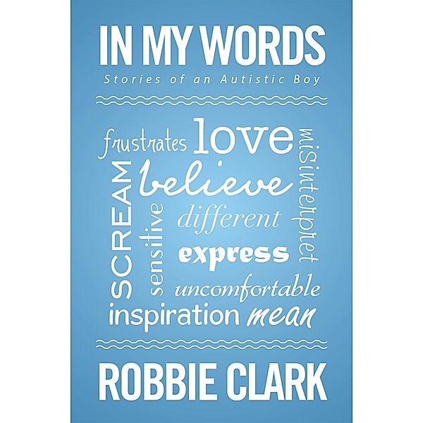 In My Words, Robbie Clark