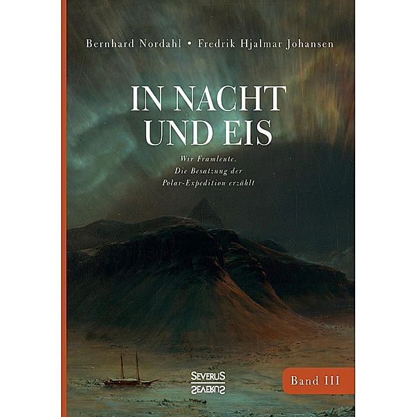 In Nacht und Eis, Fredrik Hjalmar Johansen, Bernhard Nordahl