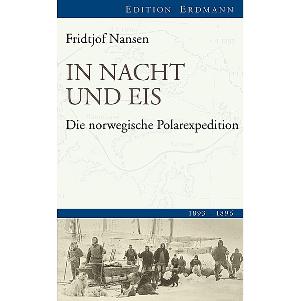 In Nacht und Eis / Edition Erdmann, Fridtjof Nansen