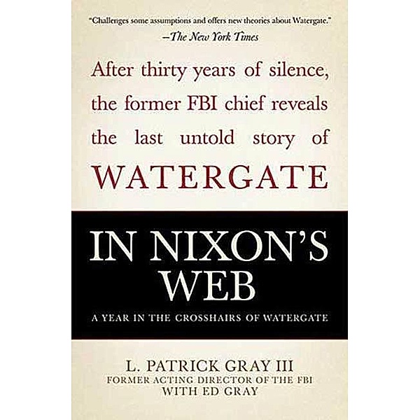 In Nixon's Web, Ed Gray, Iii Gray