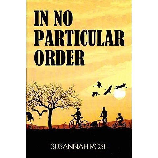 In No Particular Order, Susannah Rose