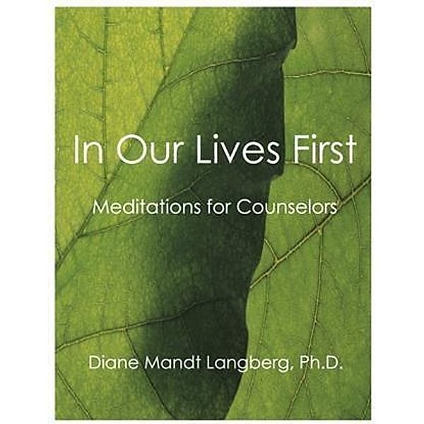 In Our Lives First, Ph. D. Diane Mandt Langberg