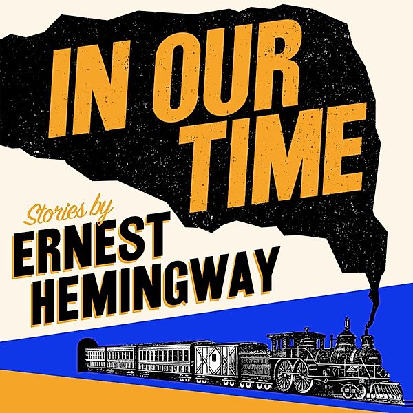 In Our Time, Ernest Hemingway