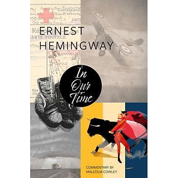 In Our Time (Warbler Classics) / Warbler Classics, Ernest Hemingway