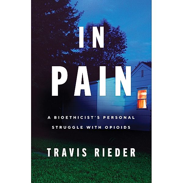 In Pain, Travis Rieder