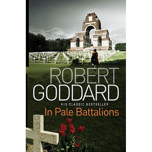 In Pale Battalions, Robert Goddard