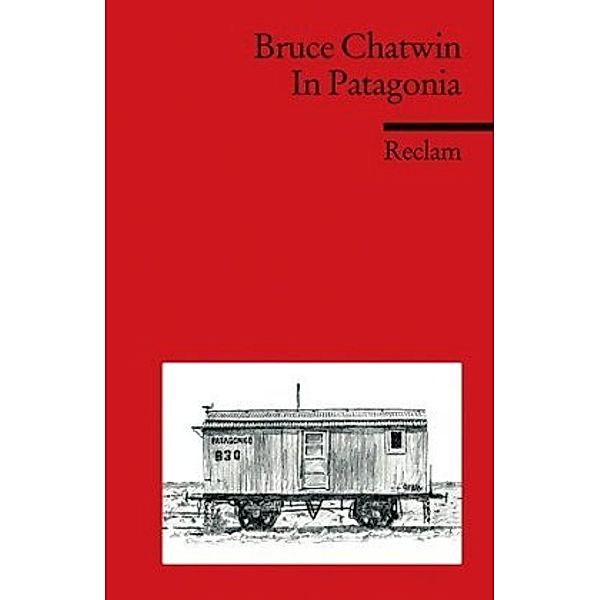 In Patagonia, Bruce Chatwin