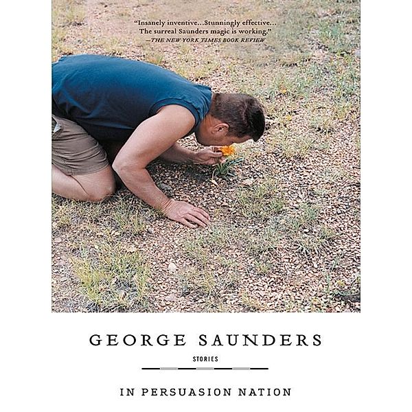 In Persuasion Nation, George Saunders