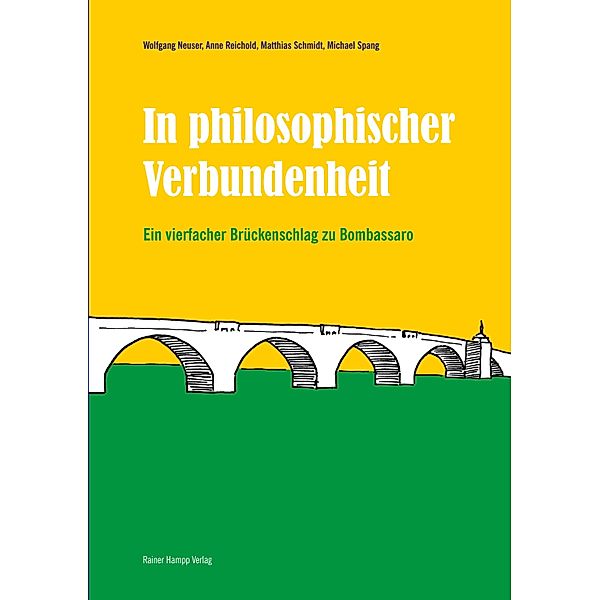 In philosophischer Verbundenheit, Wolfgang Neuser, Anne Reichold, Matthias Schmidt, Michael Spang