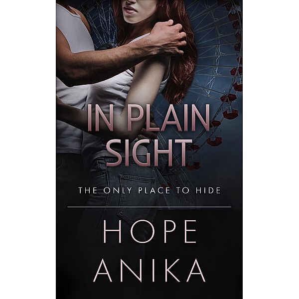 In Plain Sight, Hope Anika