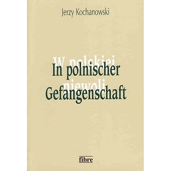 In polnischer Gefangenschaft, Jerzy Kochanowski