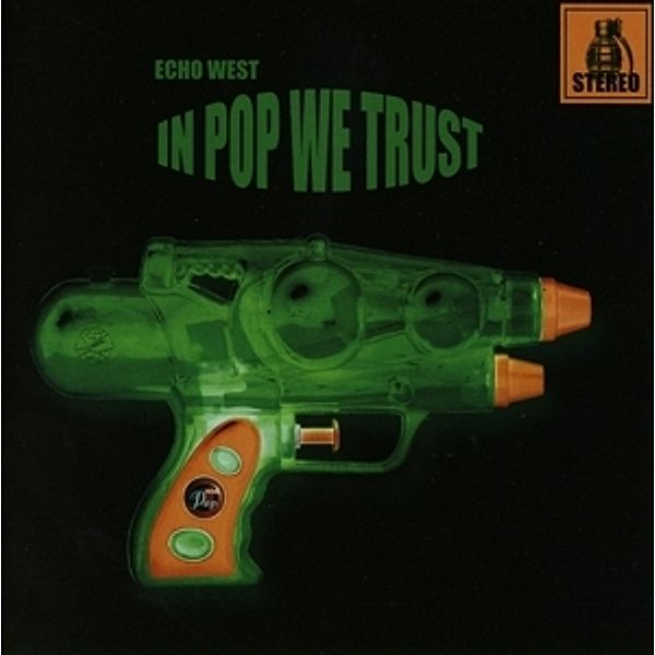 In Pop We Trust, Echo West