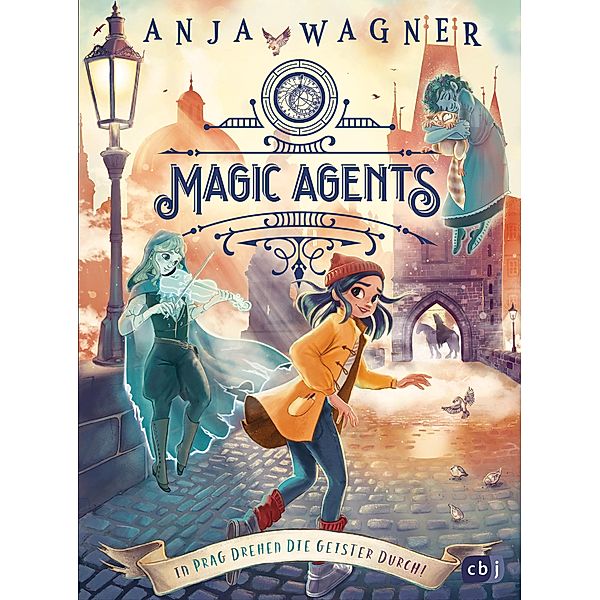 In Prag drehen die Geister durch! / Magic Agents Bd.2, Anja Wagner