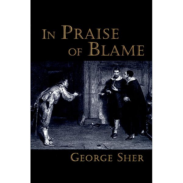 In Praise of Blame, George Sher