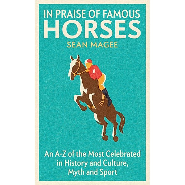 In Praise of Famous Horses, Sean Magee