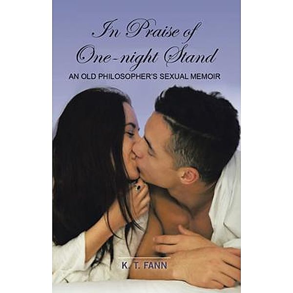 In Praise Of One-Night Stand / Pen Culture Solutions, K. T. Fann