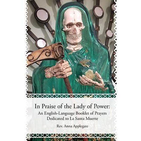 In Praise of the Lady of Power, Anna Applegate