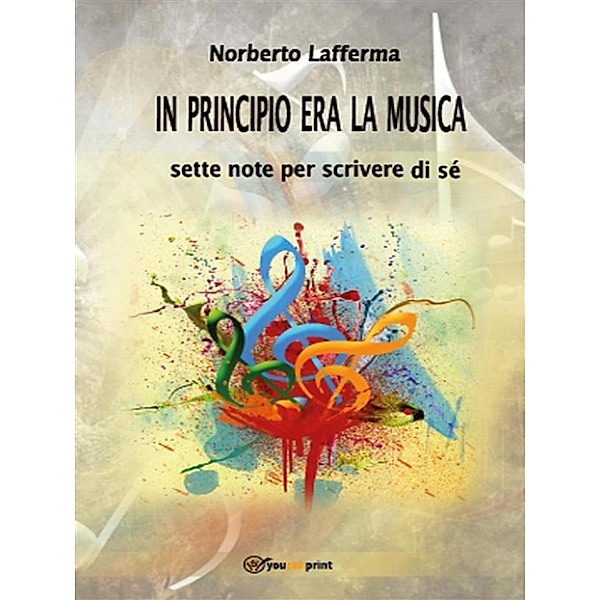 In principio era la musica, Norberto Lafferma