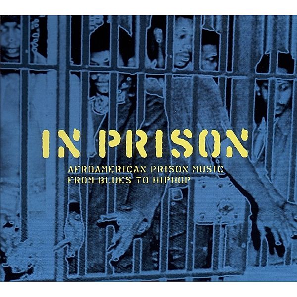 In Prison-Afroamerican Prison Music From Blues To, Diverse Interpreten