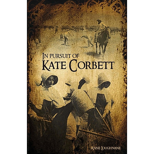 In Pursuit of Kate Corbett, Anne Loughnane
