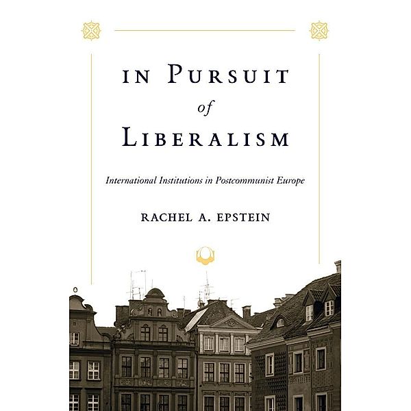 In Pursuit of Liberalism, Rachel A. Epstein