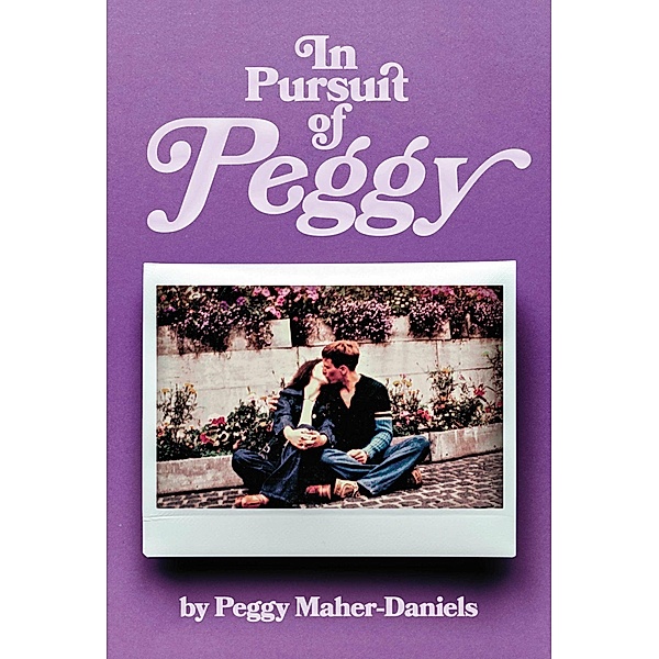 In Pursuit of Peggy, Peggy Maher-Daniels