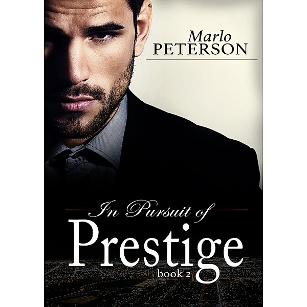 In Pursuit of Prestige #2 [PREVIEW] / In Pursuit Of Prestige, Marlo Peterson