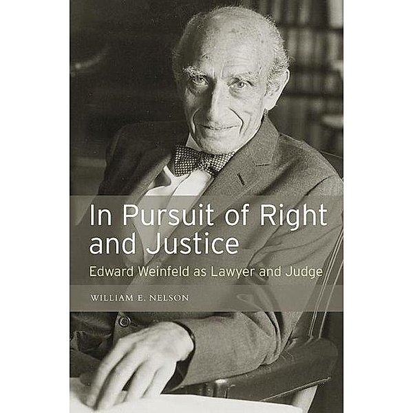 In Pursuit of Right and Justice, William E Nelson