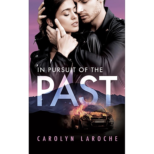 In Pursuit of the Past, Carolyn Laroche