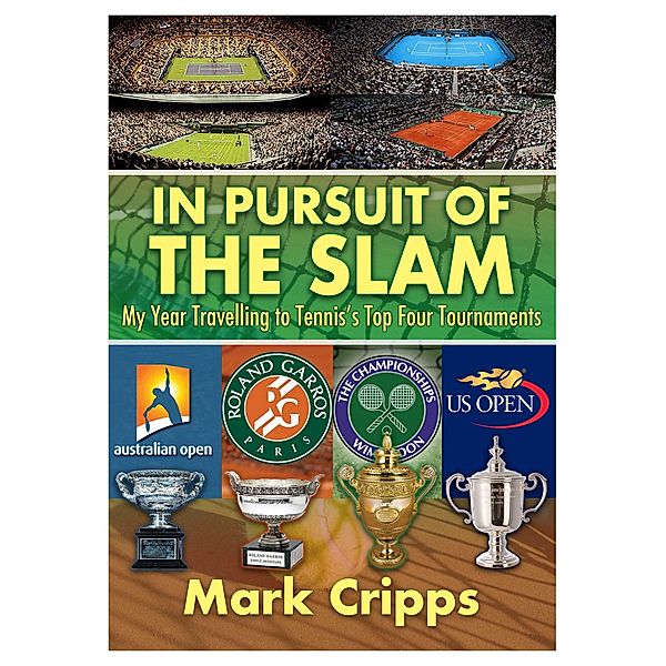 In Pursuit of the Slam, Mark Cripps
