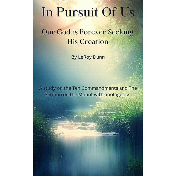 In Pursuit Of Us, Leroy Dunn