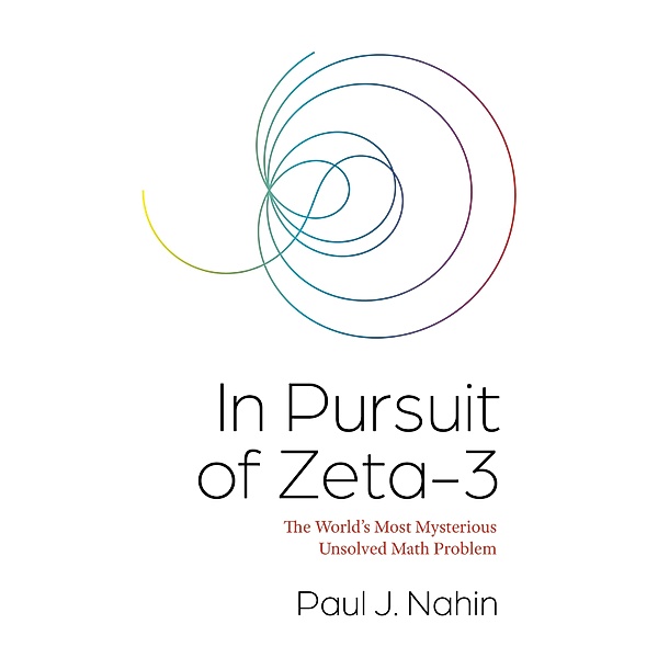 In Pursuit of Zeta-3, Paul Nahin
