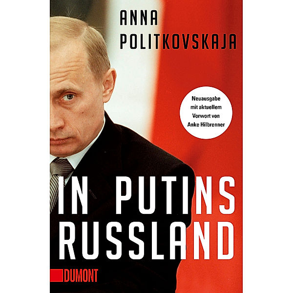 In Putins Russland, Anna Politkowskaja