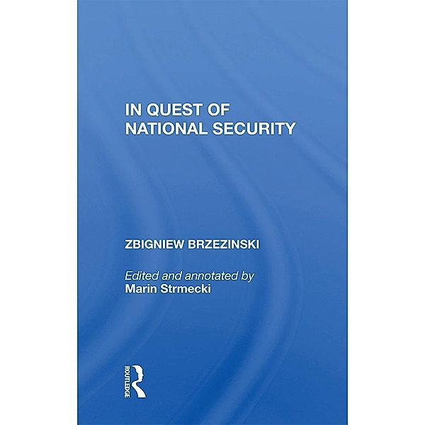 In Quest Of National Security, Zbigniew Brzezinski