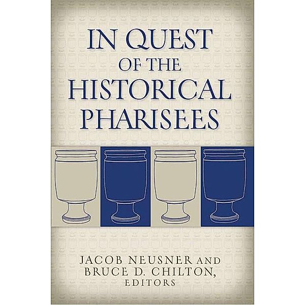 In Quest of the Historical Pharisees