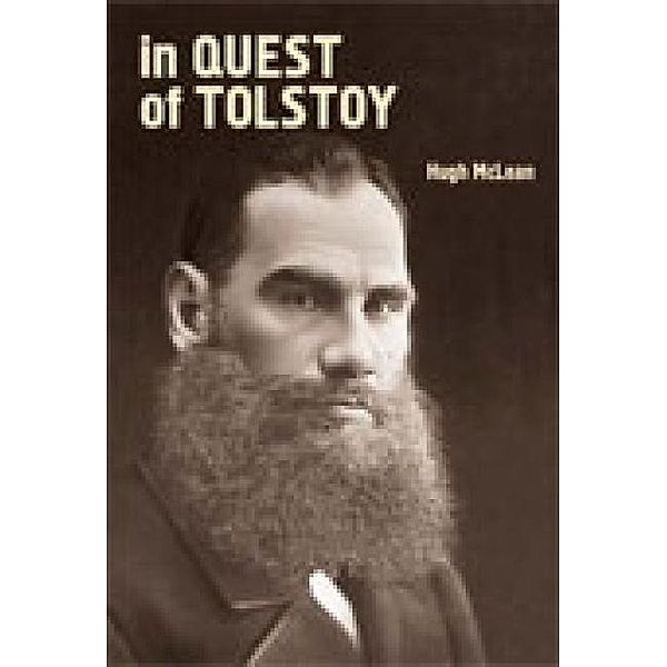 In Quest of Tolstoy, Hugh McLean