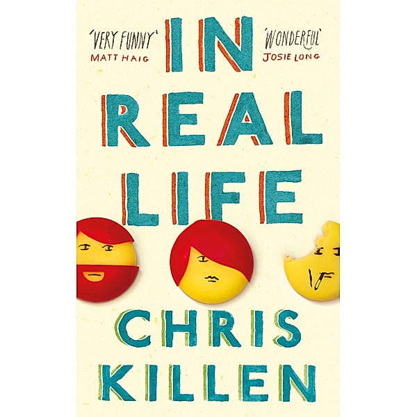 In Real Life / Canongate Books, Chris Killen