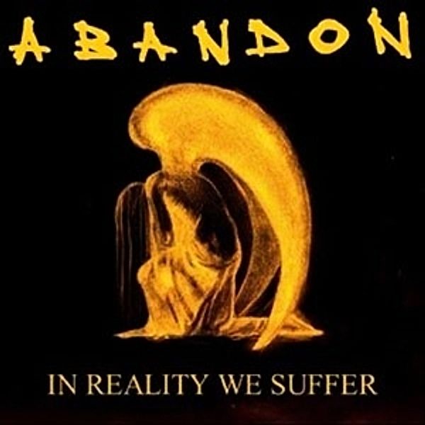 In Reality We Suffer (2lp Gatefold 180g) (Vinyl), Abandon