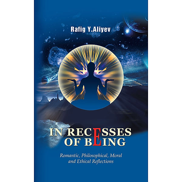 In Recesses of Being, RAFIG Y. ALIYEV