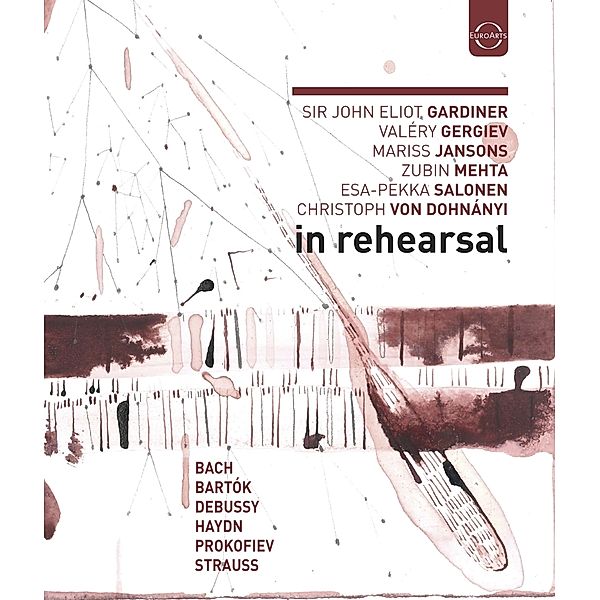 In Rehearsal & Performance, Valery Gergiev, Mariss Jansons, John Elliot Gardiner