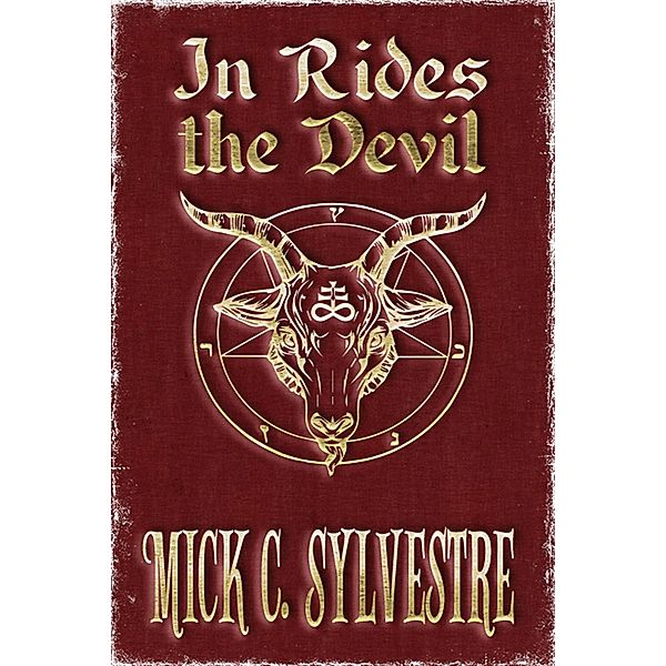 In Rides the Devil, Mick Sylvestre